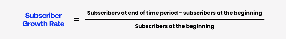 How to calculate subscriber growth rate.