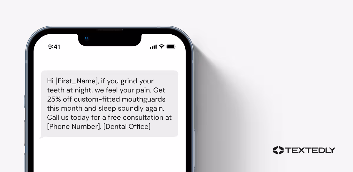 Text message template for dental offices.