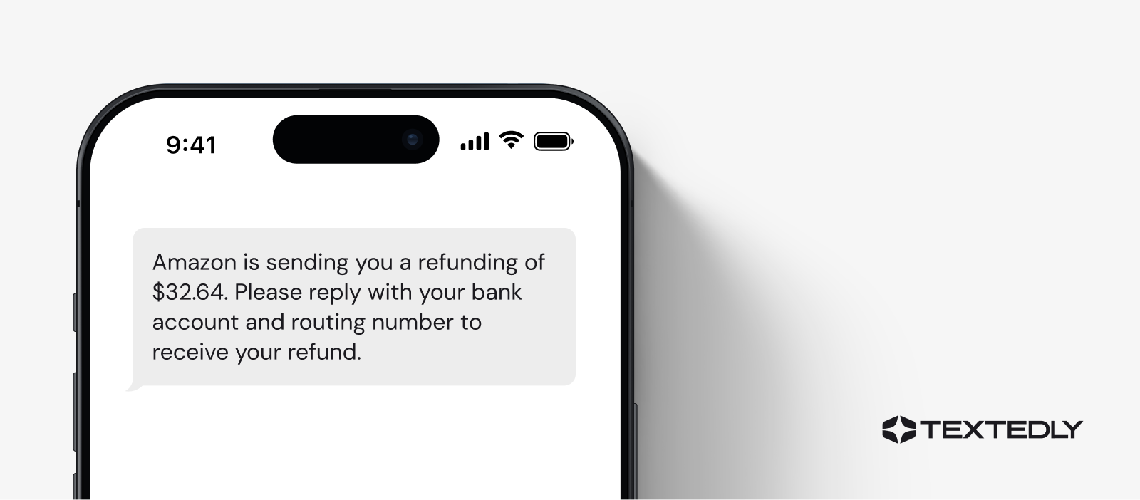 Spam text message example: You have a refund coming.