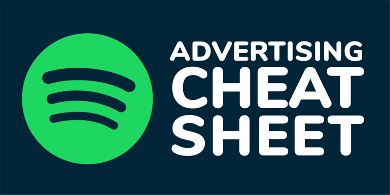 Spotify advertising cheat sheet