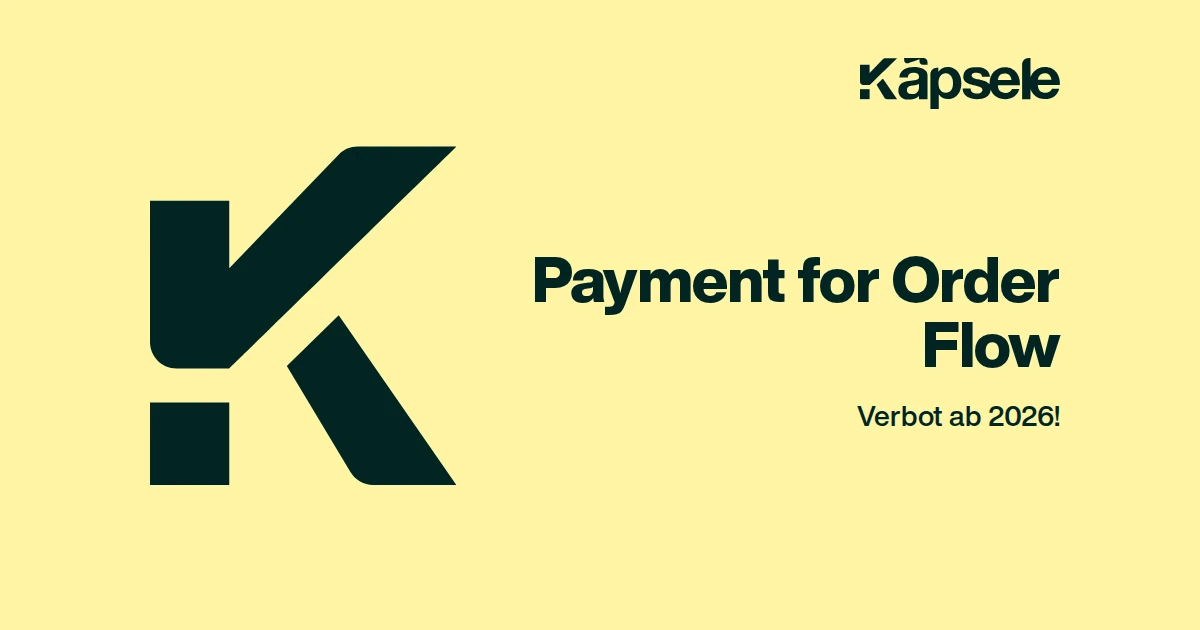Payment for Order Flow, Verbot ab 2026!