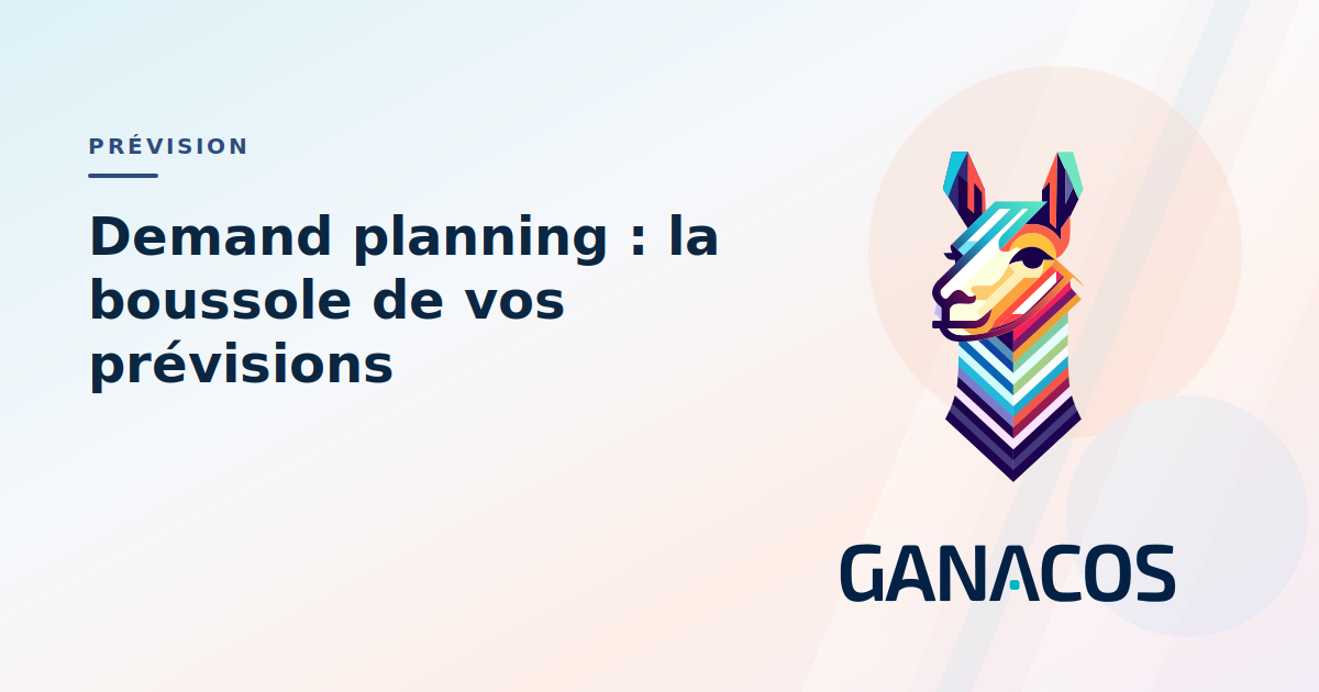 Demand planning : la boussole qui transforme vos prévisions en performance