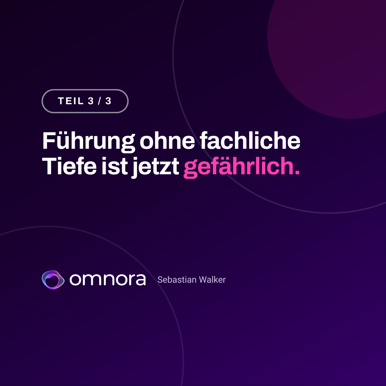 Teil 3 von 3: Führung ohne fachliche Tiefe ist jetzt gefährlich