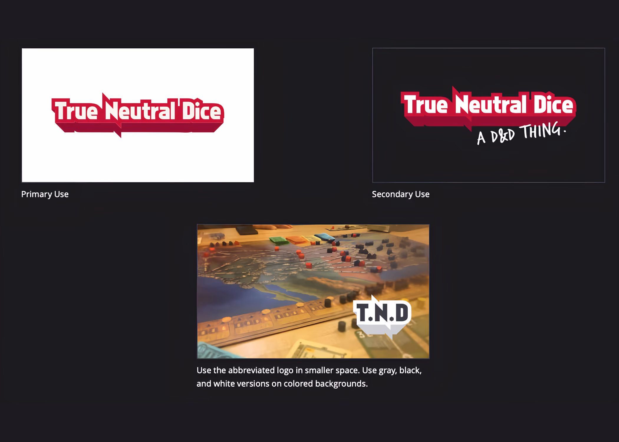 Various applications of True Neutral Dice's logo