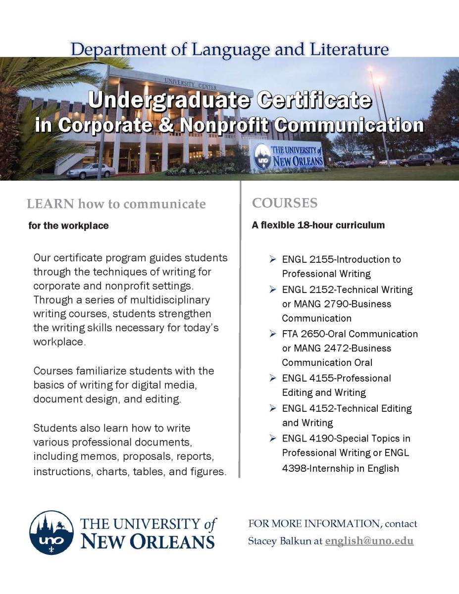  ENGL 2155-Introduction to Professional Writing ENGL 2152-Technical Writing or MANG 2790-Business Communication FTA 2650-Oral Communication or MANG 2472-Business Communication Oral ENGL 4155-Professional Editing and Writing ENGL 4152-Technical Editing and Writing ENGL 4190-Special Topics in Professional Writing or ENGL 4398-Internship in English