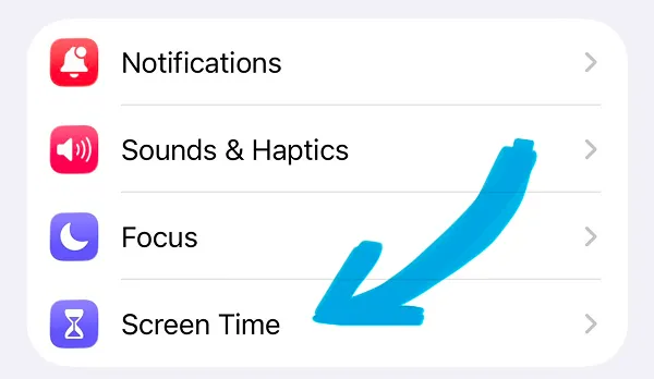 Settings menu showing Notifications, Sounds & Haptics, Focus, and Screen Time options with arrow pointing to Screen Time