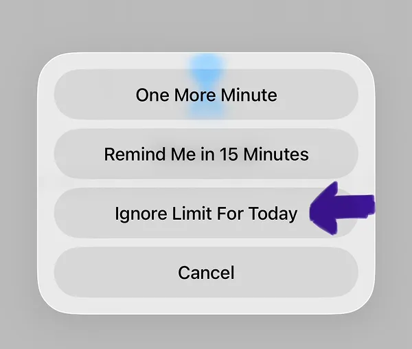 Pop-up menu options showing One More Minute, Remind Me in 15 Minutes, Ignore Limit For Today, and Cancel