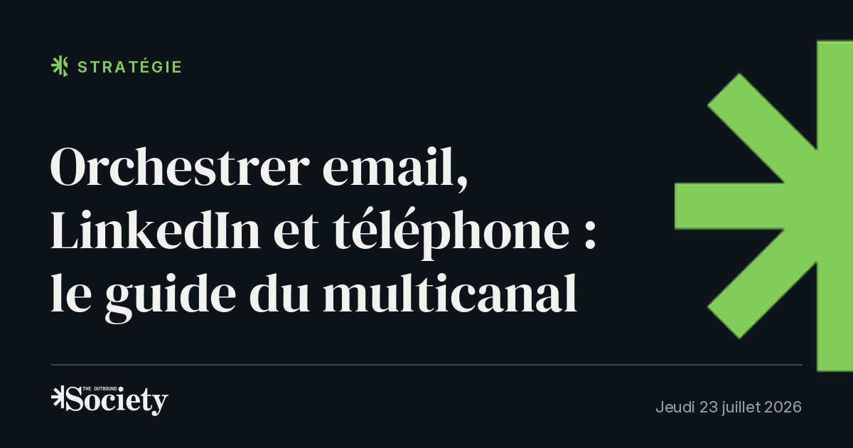 Orchestrer email, LinkedIn et téléphone : le guide du multicanal