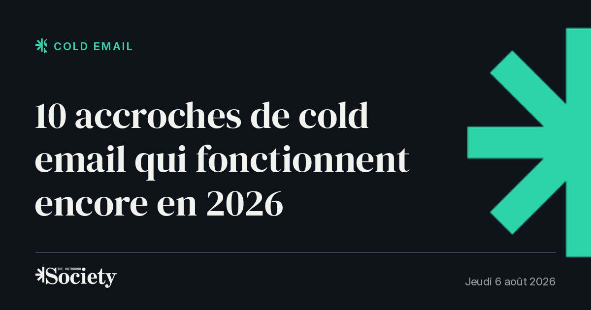 10 accroches de cold email qui fonctionnent encore en 2026