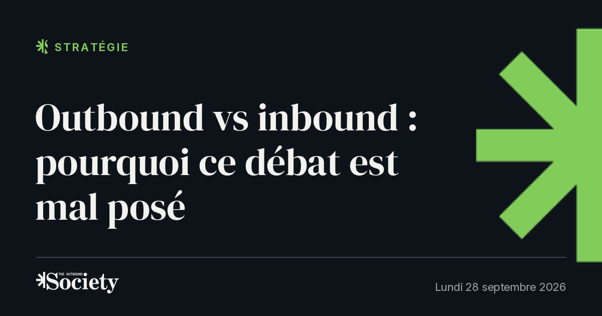 Outbound vs inbound : pourquoi ce débat est mal posé