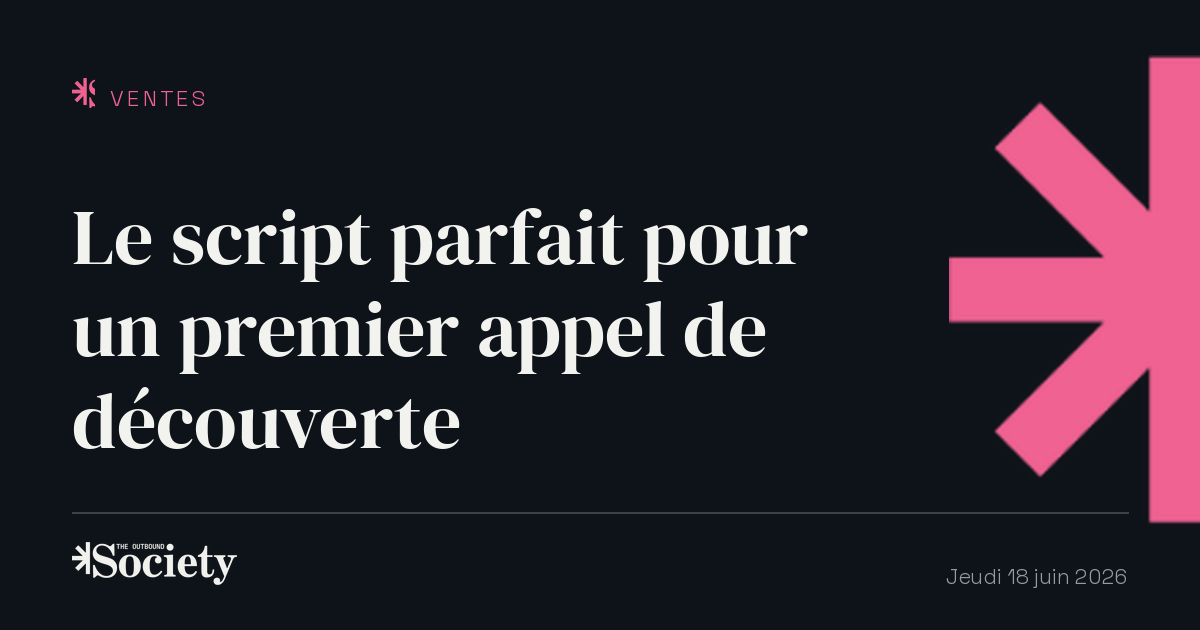 Le script parfait pour un premier appel de découverte
