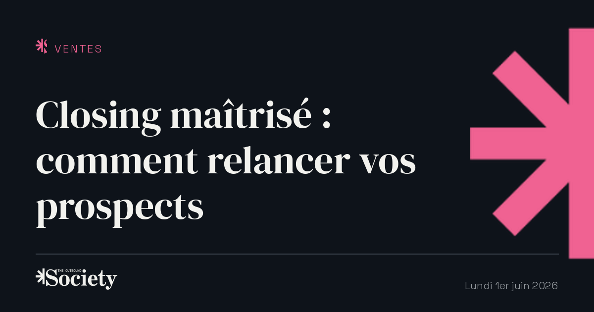 Closing maîtrisé : comment relancer vos prospects