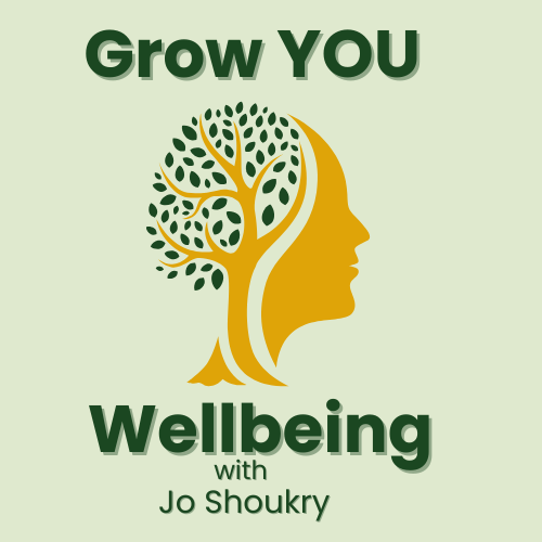 Grow YOU Wellbeing with Jo Shoukry
