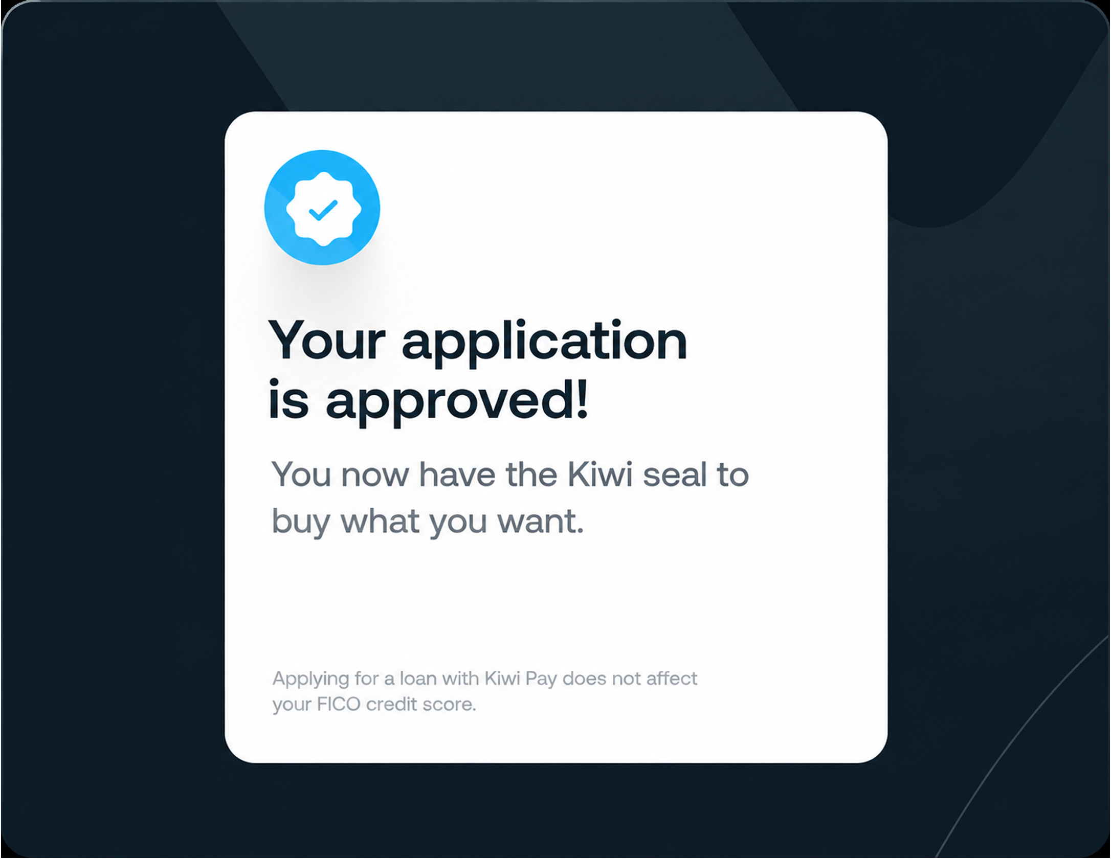 Approval message with a verified badge confirming you can start shopping with Kiwi.