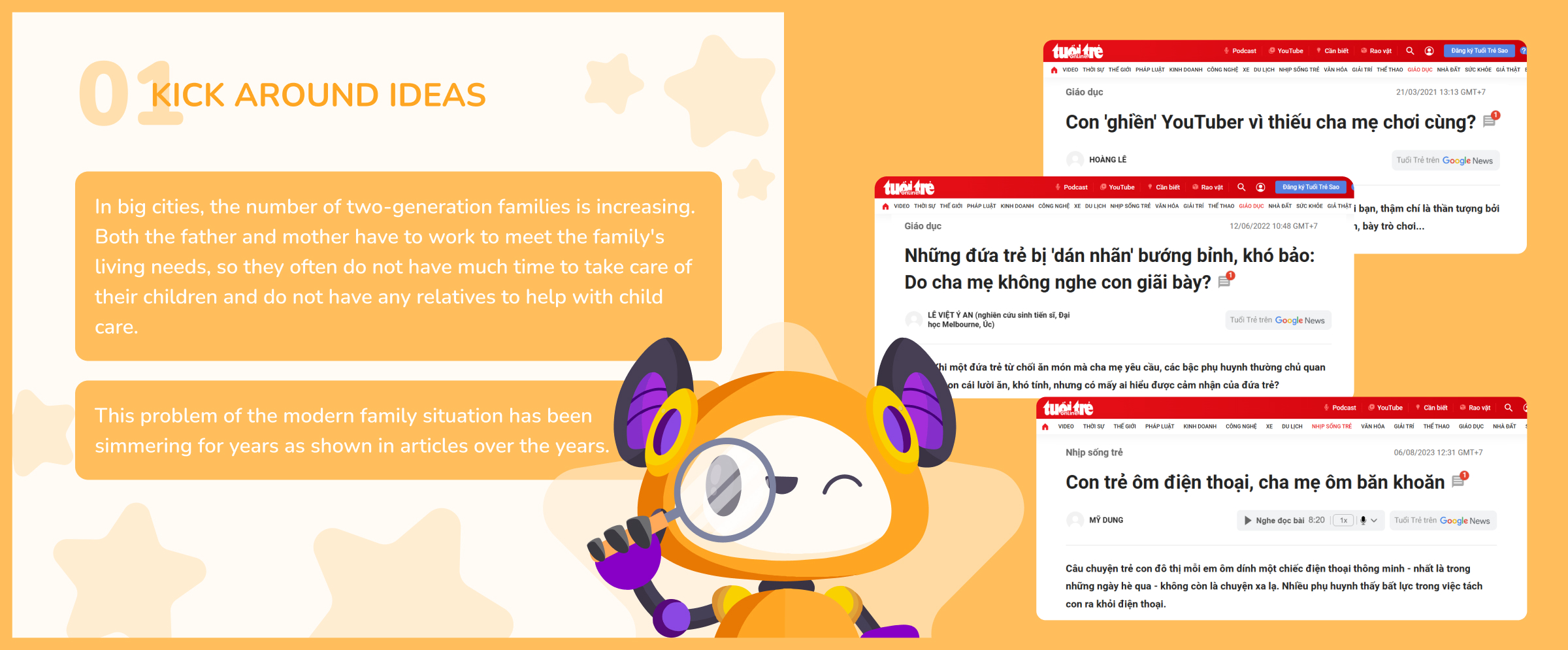 Slide titled Kick Around Ideas discussing challenges faced by two-generation families in large cities with parents lacking time and relatives for childcare, accompanied by a cartoon character with a magnifying glass and screenshots of online news articles in Vietnamese about children's behavior and parental concerns.
