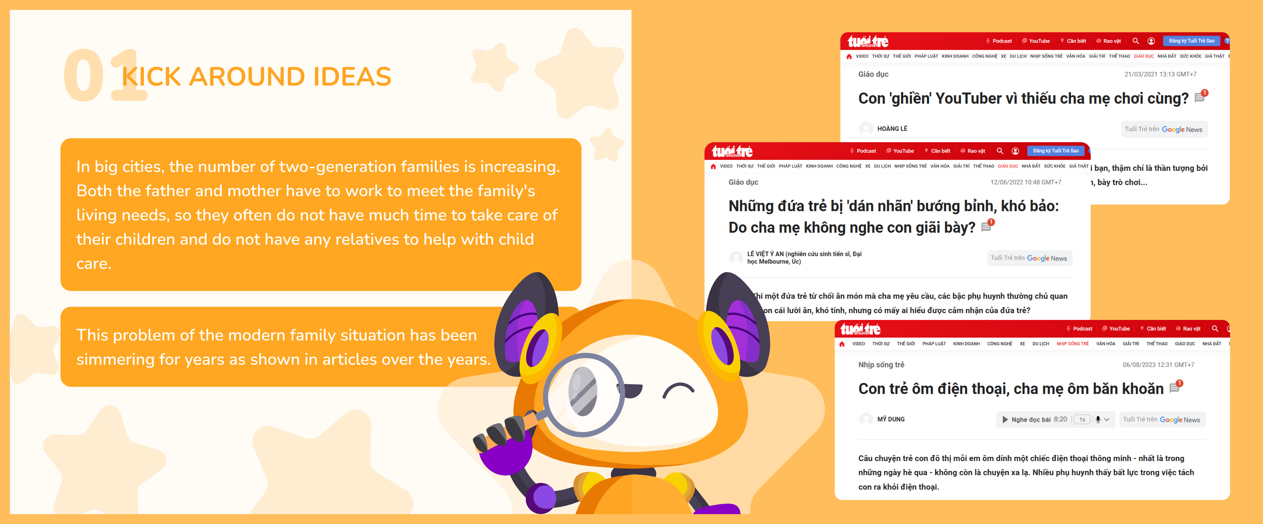 Slide titled Kick Around Ideas discussing challenges faced by two-generation families in large cities with parents lacking time and relatives for childcare, accompanied by a cartoon character with a magnifying glass and screenshots of online news articles in Vietnamese about children's behavior and parental concerns.
