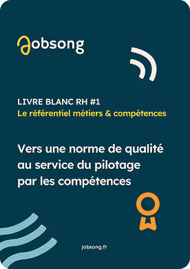 Livre Blanc #1 :
Le référentiel métiers & compétences