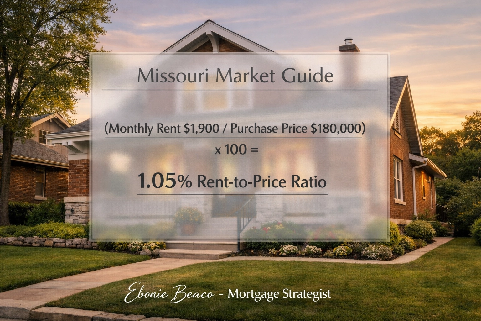 Missouri real estate market guide showing a rent-to-price ratio calculation for an investment home.