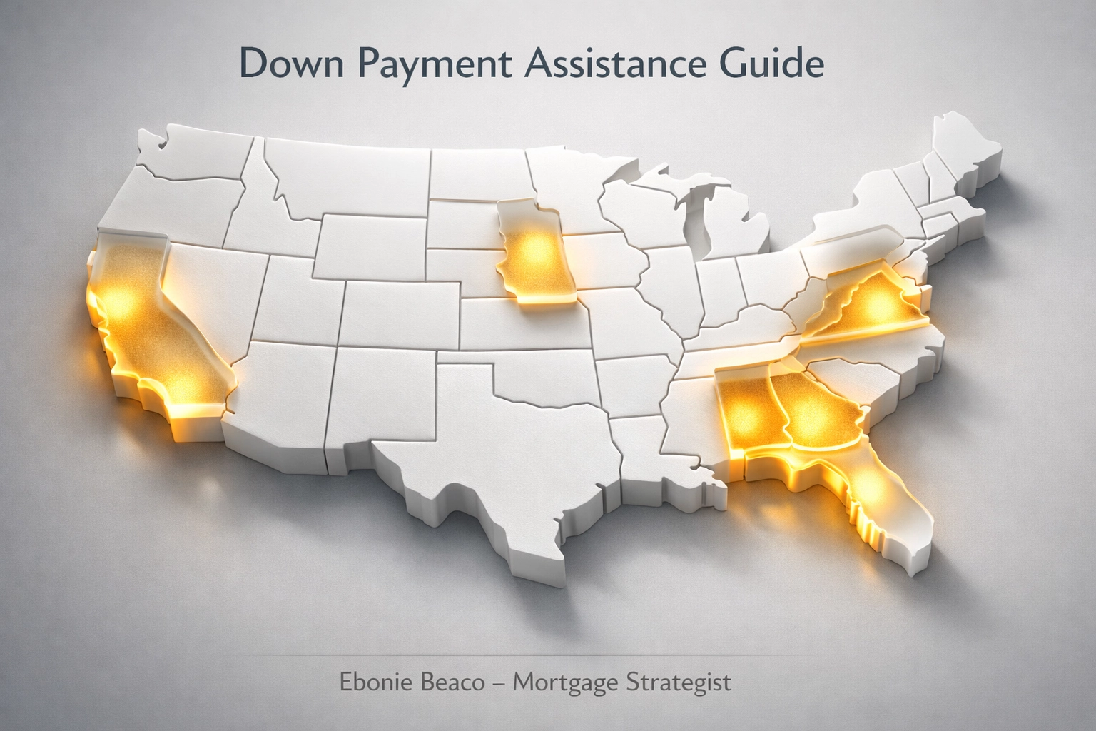 Map highlighting state-specific down payment assistance programs in Florida, California, Georgia, and Illinois.