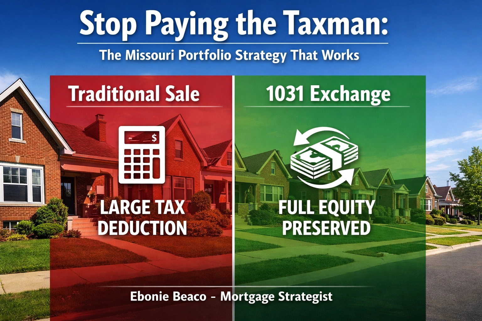Infographic comparing Missouri property sale taxes versus 1031 exchange capital gains deferral.