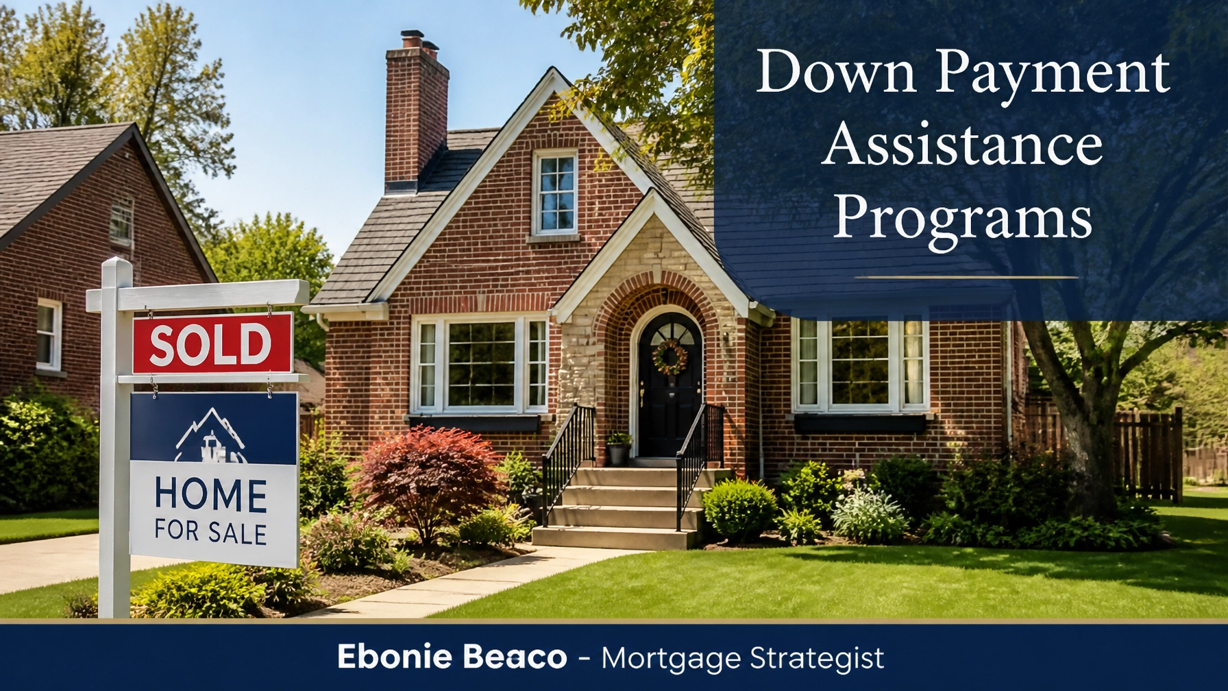 Modern brick home with a sold sign and text about Down Payment Assistance