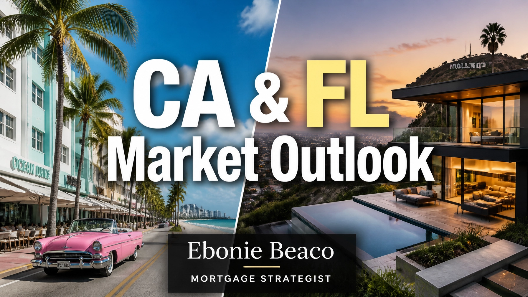 California and Florida Market Outlook Split Screen