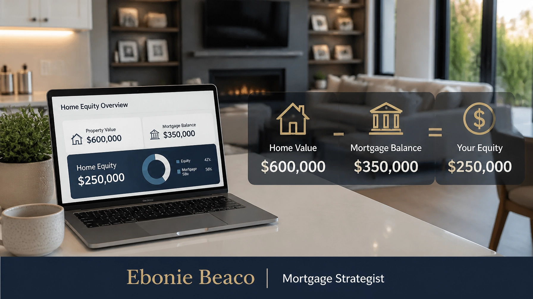 A modern home interior with a laptop displaying a home equity calculation of $250,000 available equity.