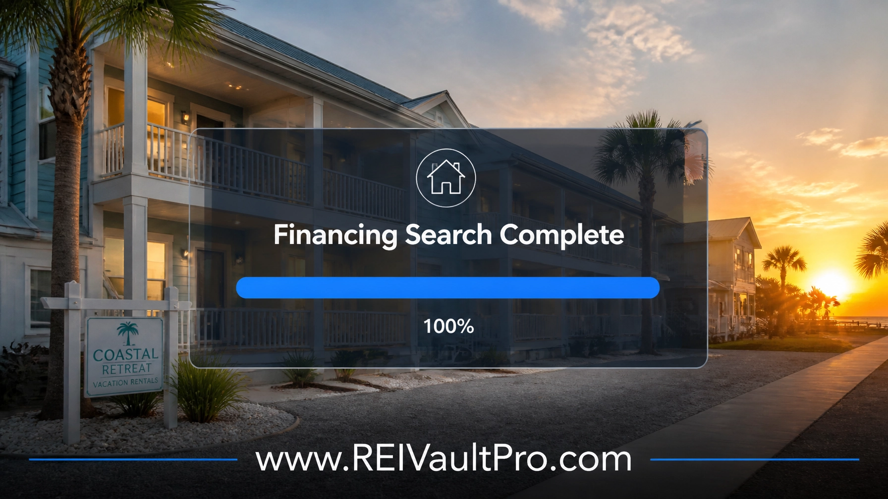 Florida coastal rental property with a progress bar showing financing search complete