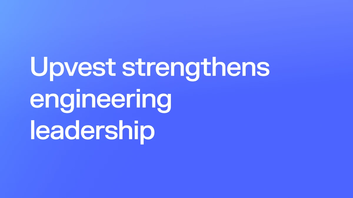 Roberto Fajardo, ex-Adyen and Backbase, joins to lead engineering as Upvest scales product delivery across Europe