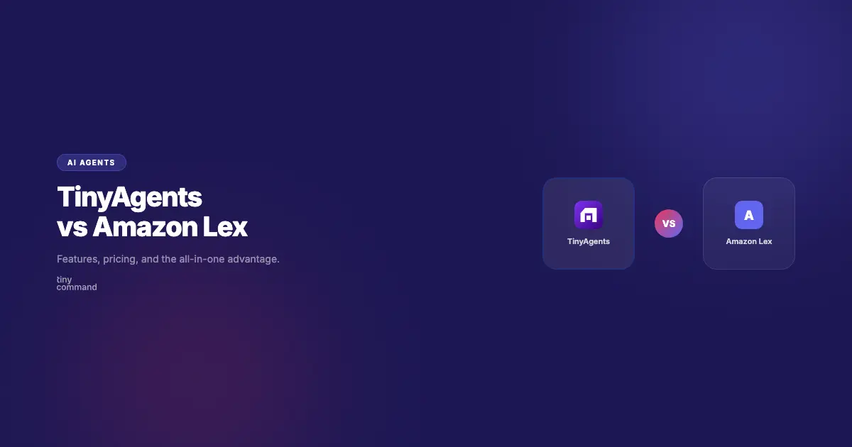 TinyAgents vs Amazon Lex comparison