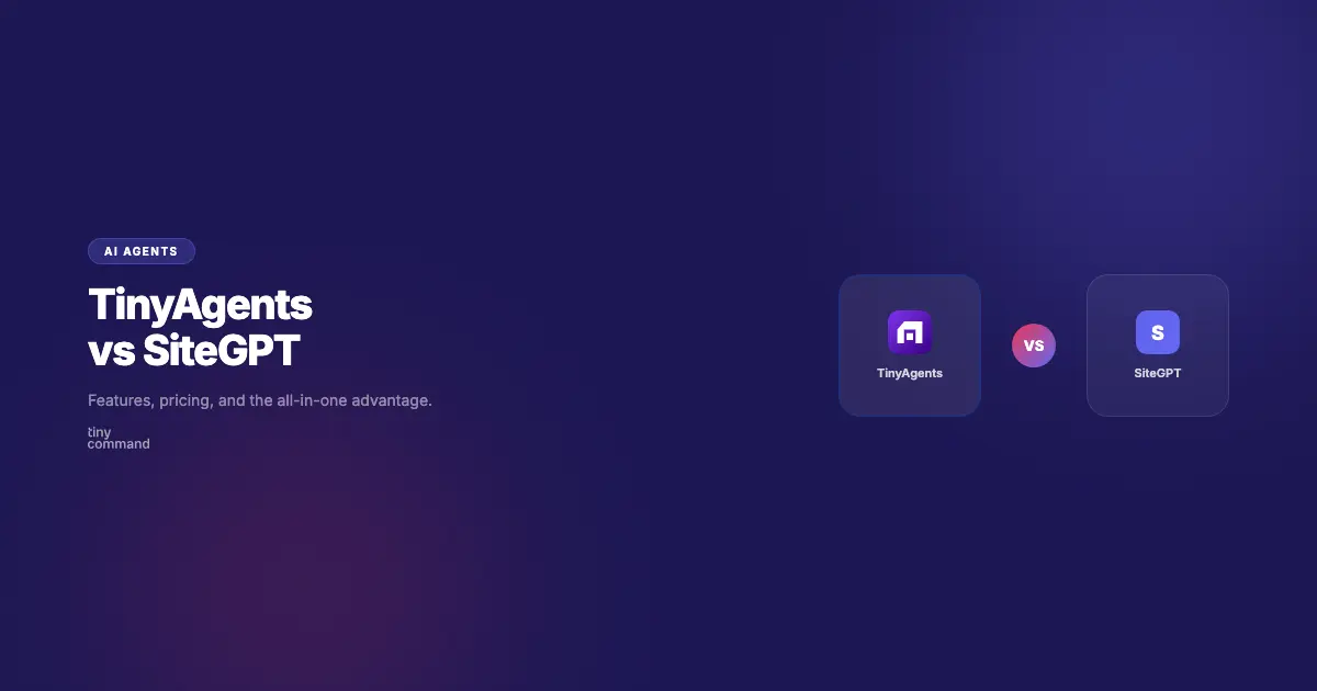 TinyAgents vs SiteGPT comparison