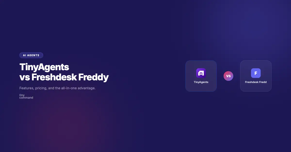 TinyAgents vs Freshdesk Freddy comparison