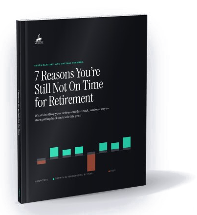 Cover of the guide 7 Reasons You're Still Not On Time for Retirement