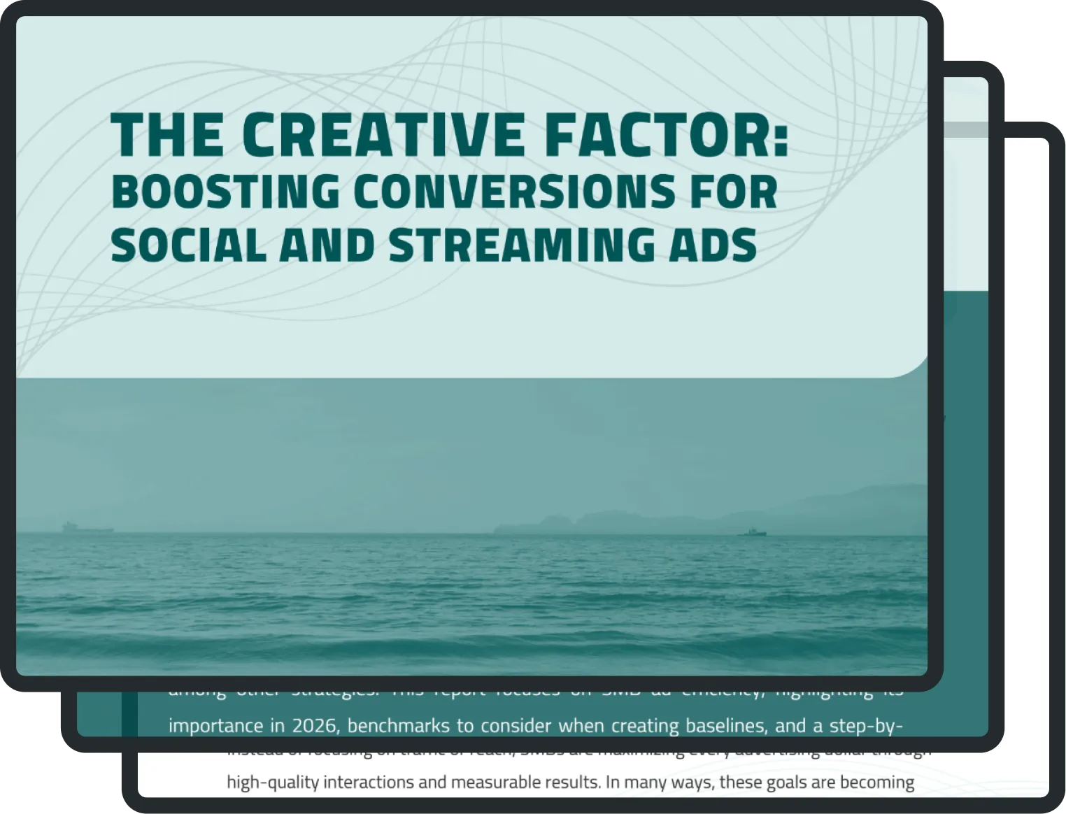 Cover of a report titled The Creative Factor: Boosting conversions for social and streaming ads above an ocean scene.
