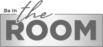 Be In The Room