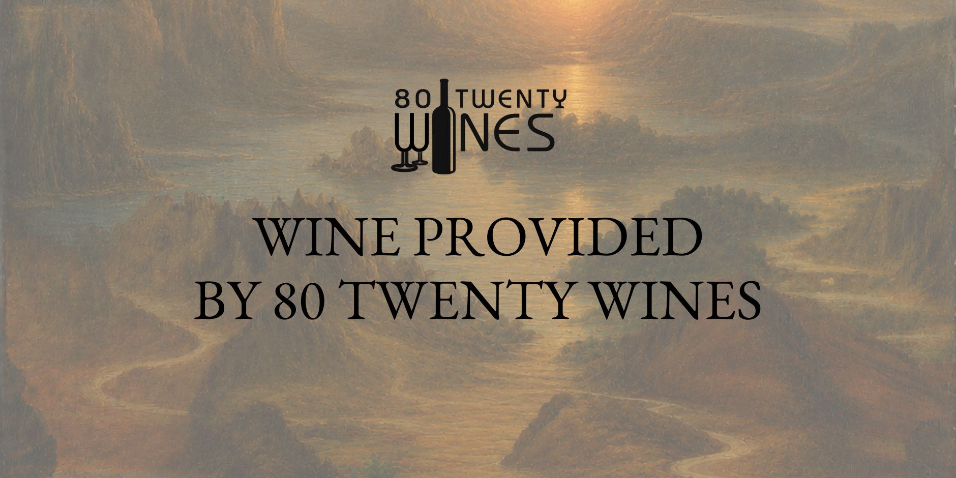 Graphic announcing that wine for Da Vinci After Dark is provided by 80 Twenty Wines, displayed over a Renaissance-inspired landscape background.