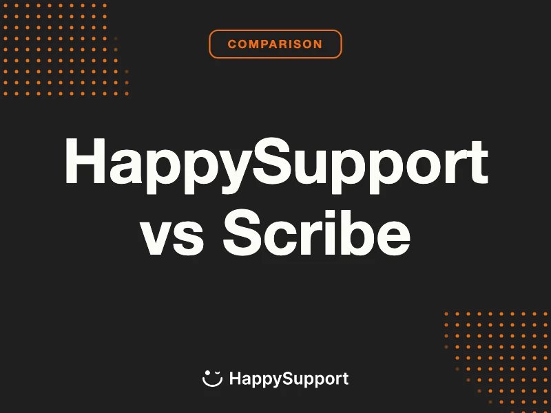 HappySupport vs Scribe