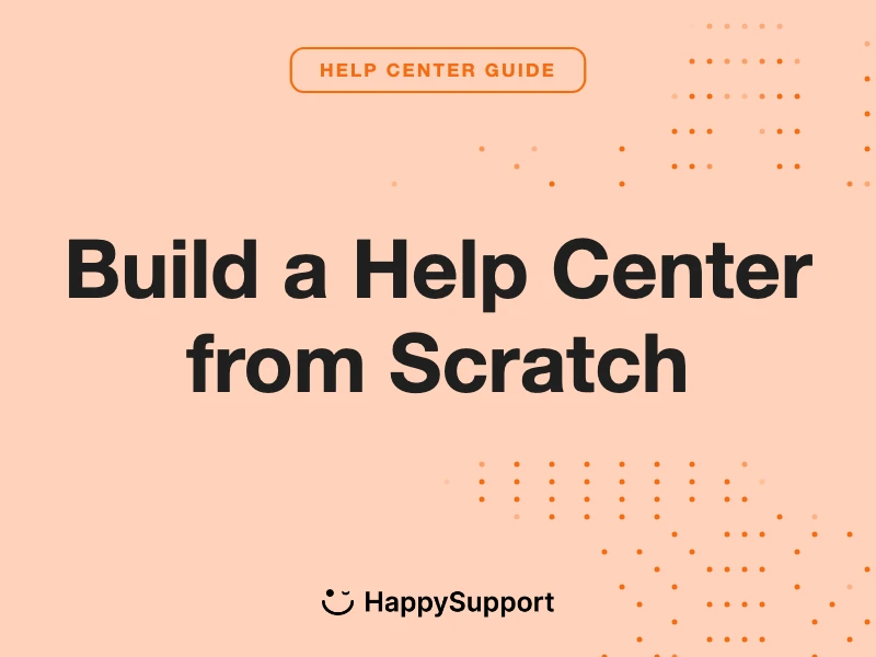 Build a Help Center from Scratch
