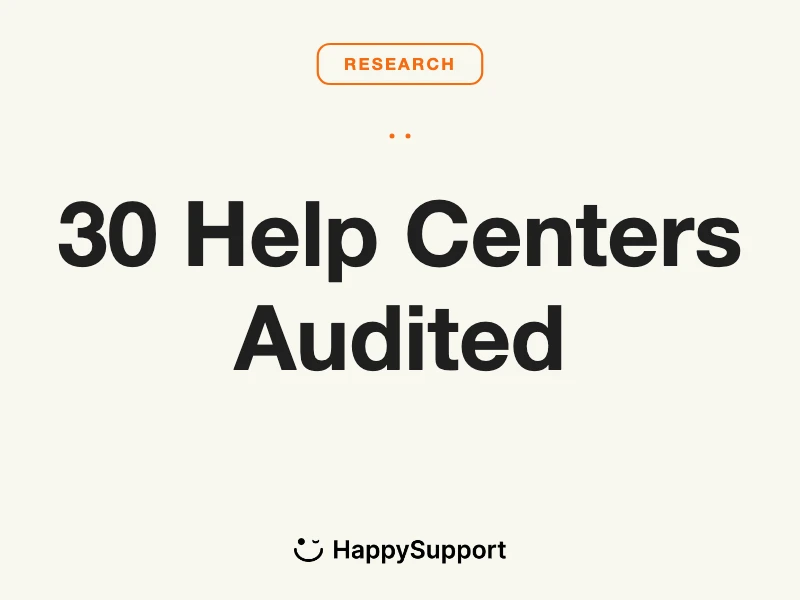 30 Help Centers Audited