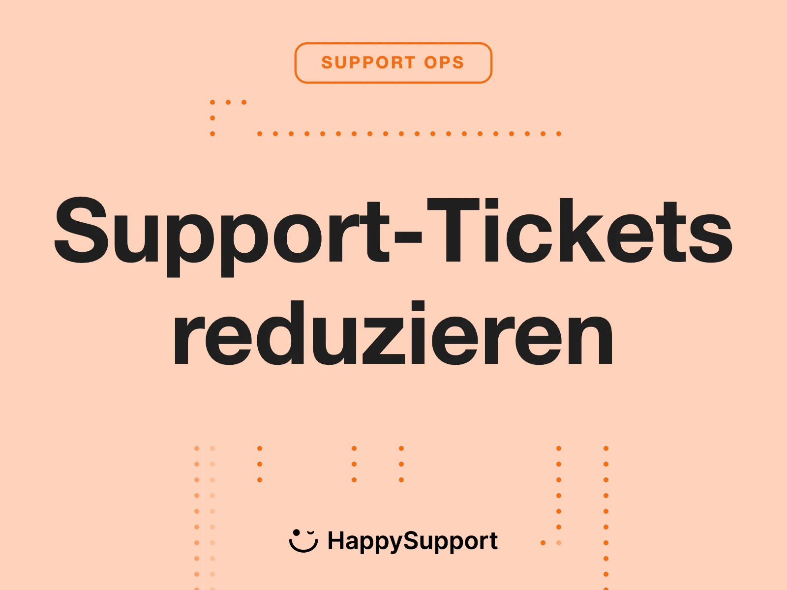 Support-Tickets reduzieren