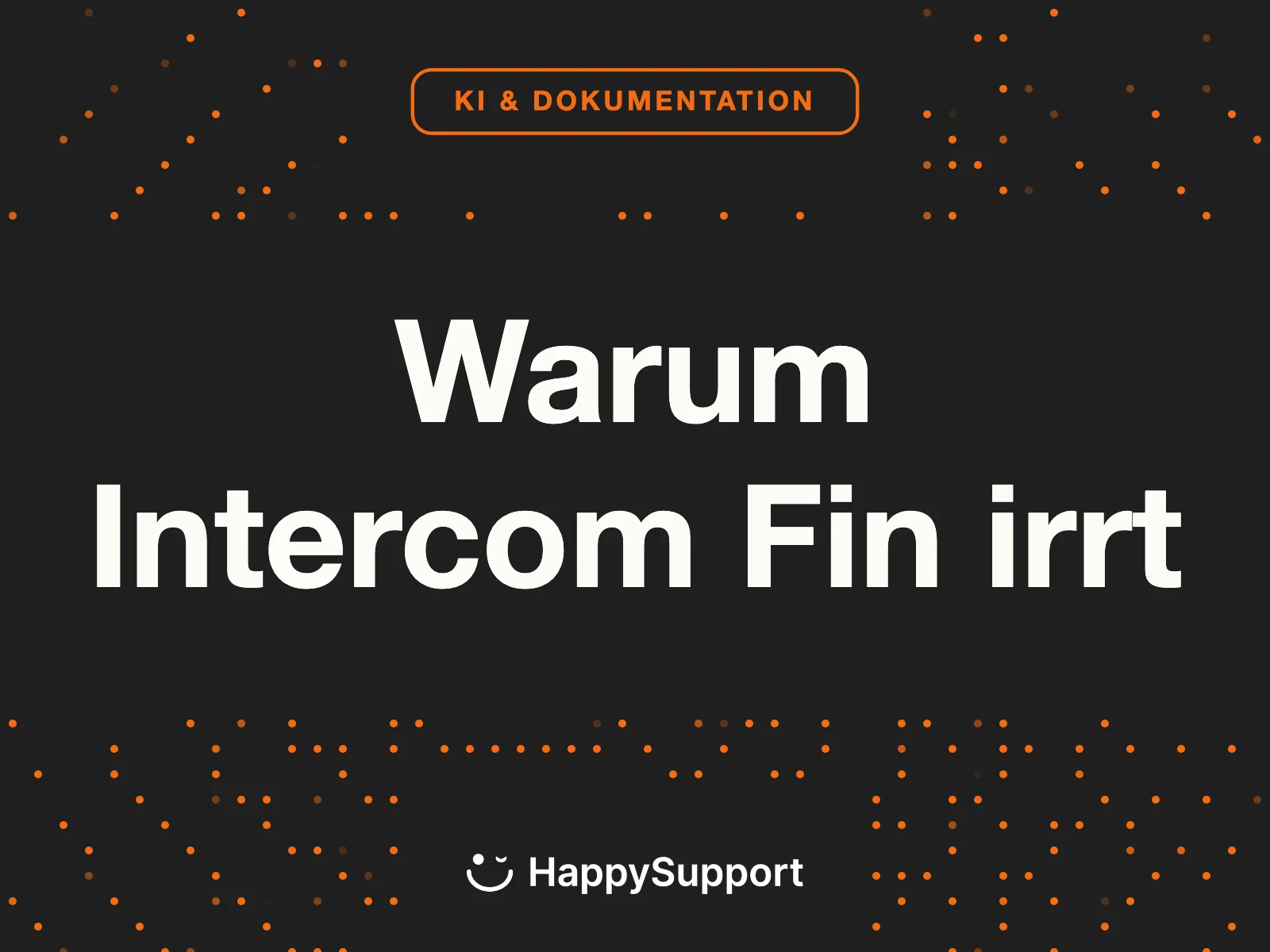 Warum Intercom Fin irrt
