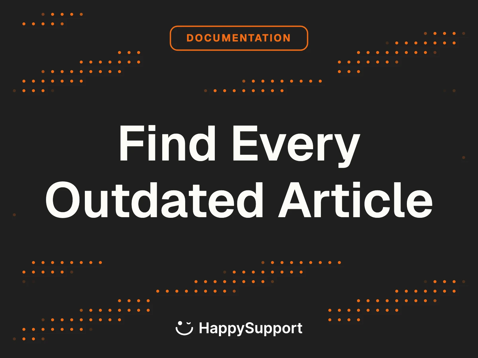 Help Center Content Audit — Find Every Outdated Article