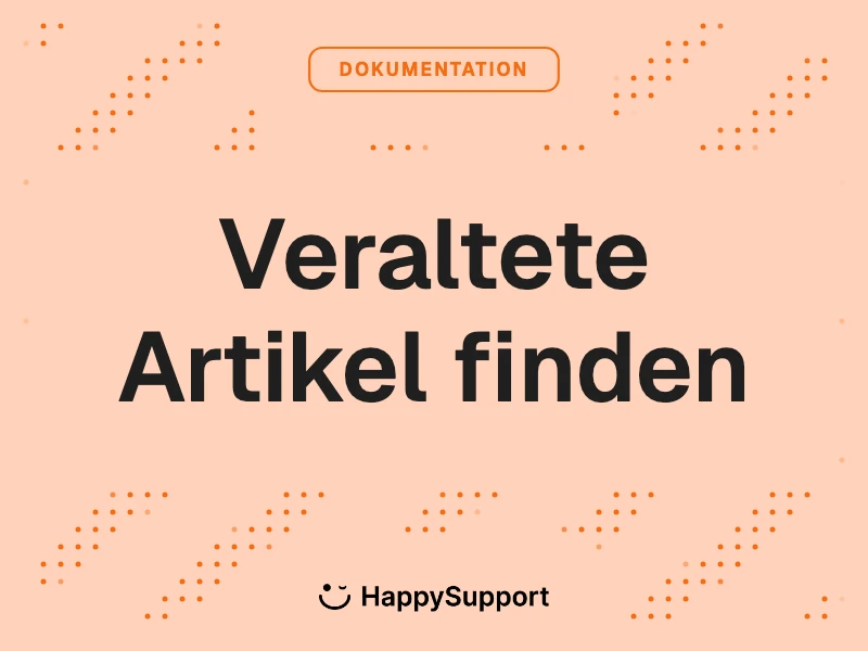 Help-Center-Audit — Veraltete Artikel finden