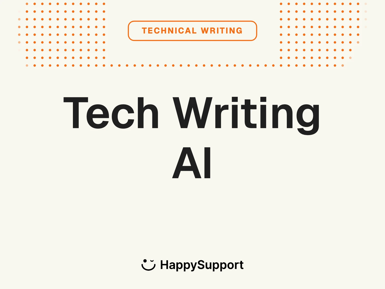 AI Tools for Technical Writing 2026 cover with HappySupport logo