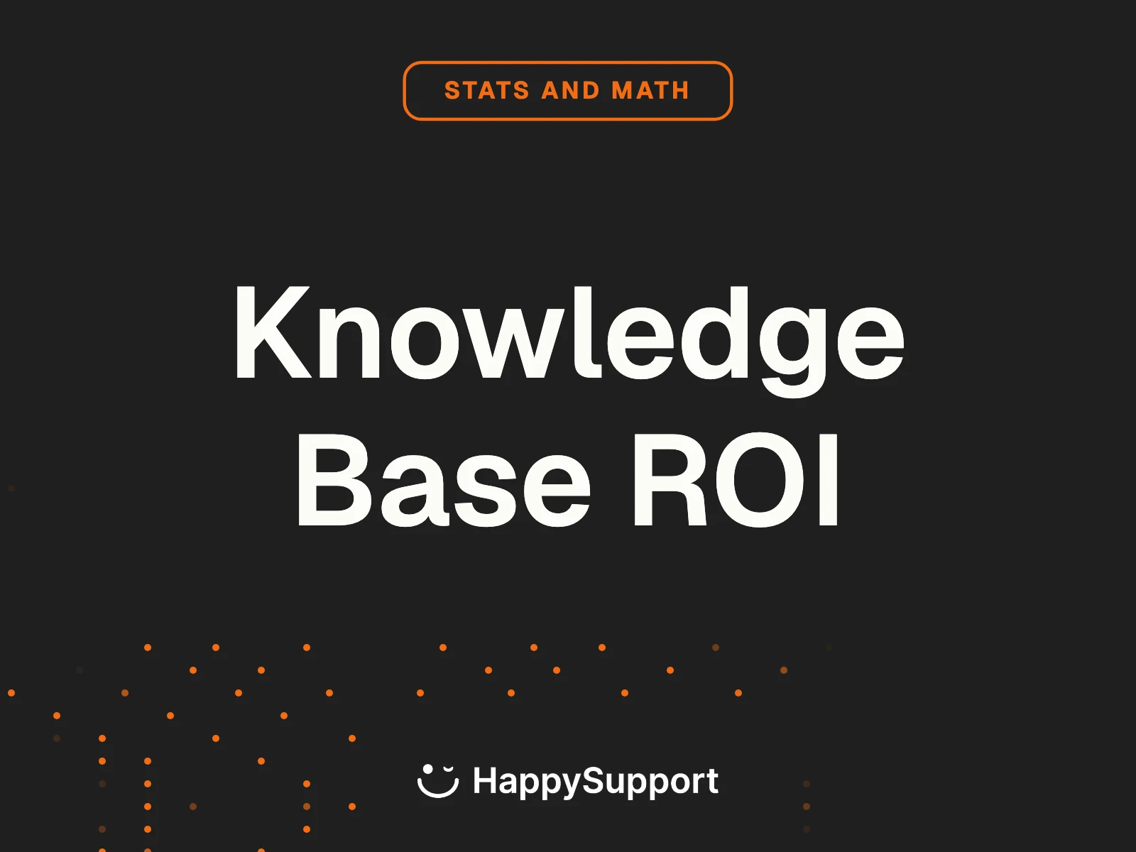 Knowledge base ROI statistics 2026: 25 stats with dollar math at a 100-employee SaaS baseline