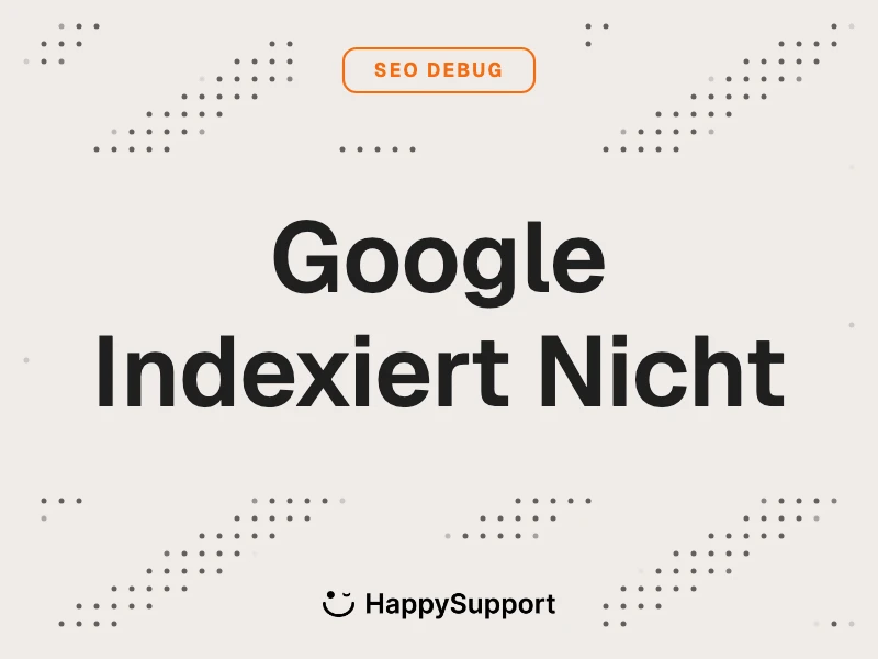 Google indexiert Help Center nicht cover, warm beige background with SEO Debug eyebrow