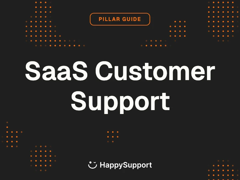SaaS Customer Support Pillar Guide cover, dark ink background with orange dot pattern