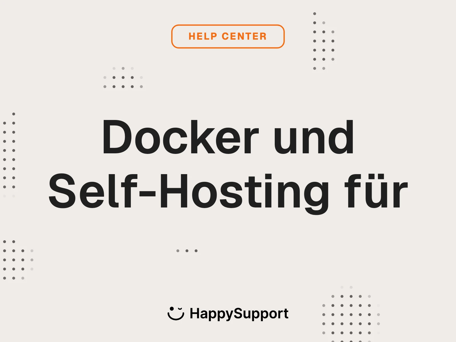 Docker und Self-Hosting für cover, HappySupport