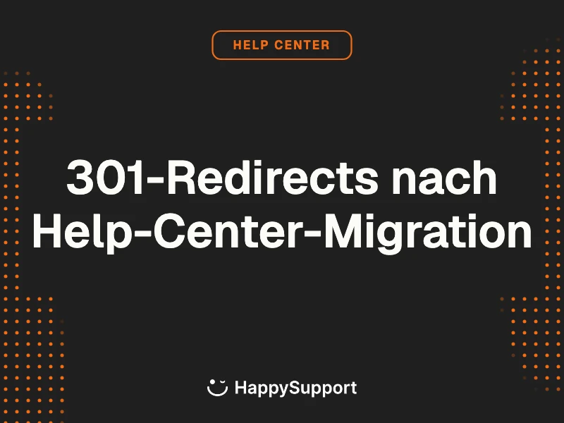 301-Redirects nach Help-Center-Migration cover, HappySupport