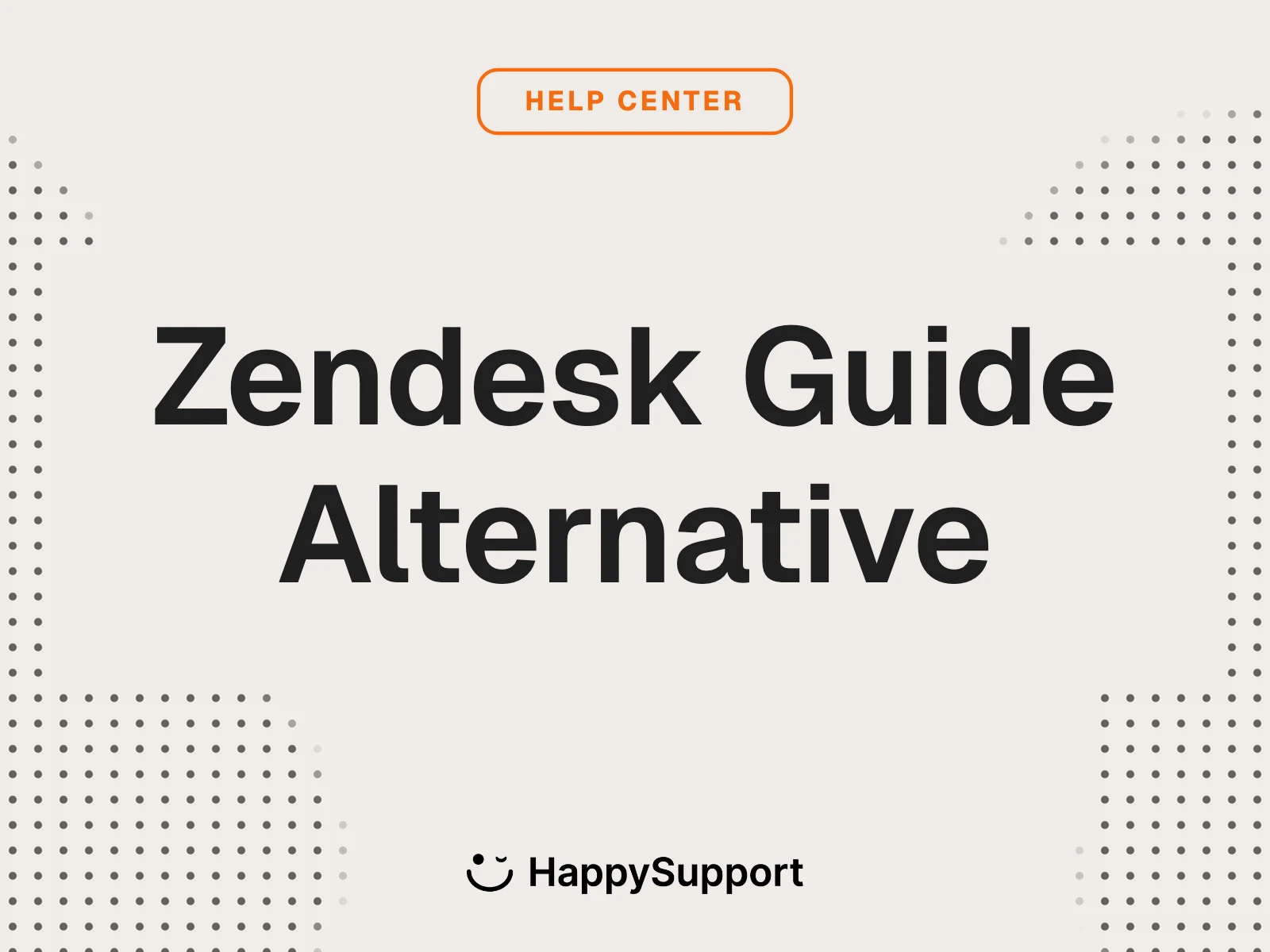 Zendesk Guide Alternative cover, HappySupport